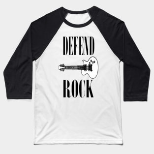 Defend rock Baseball T-Shirt